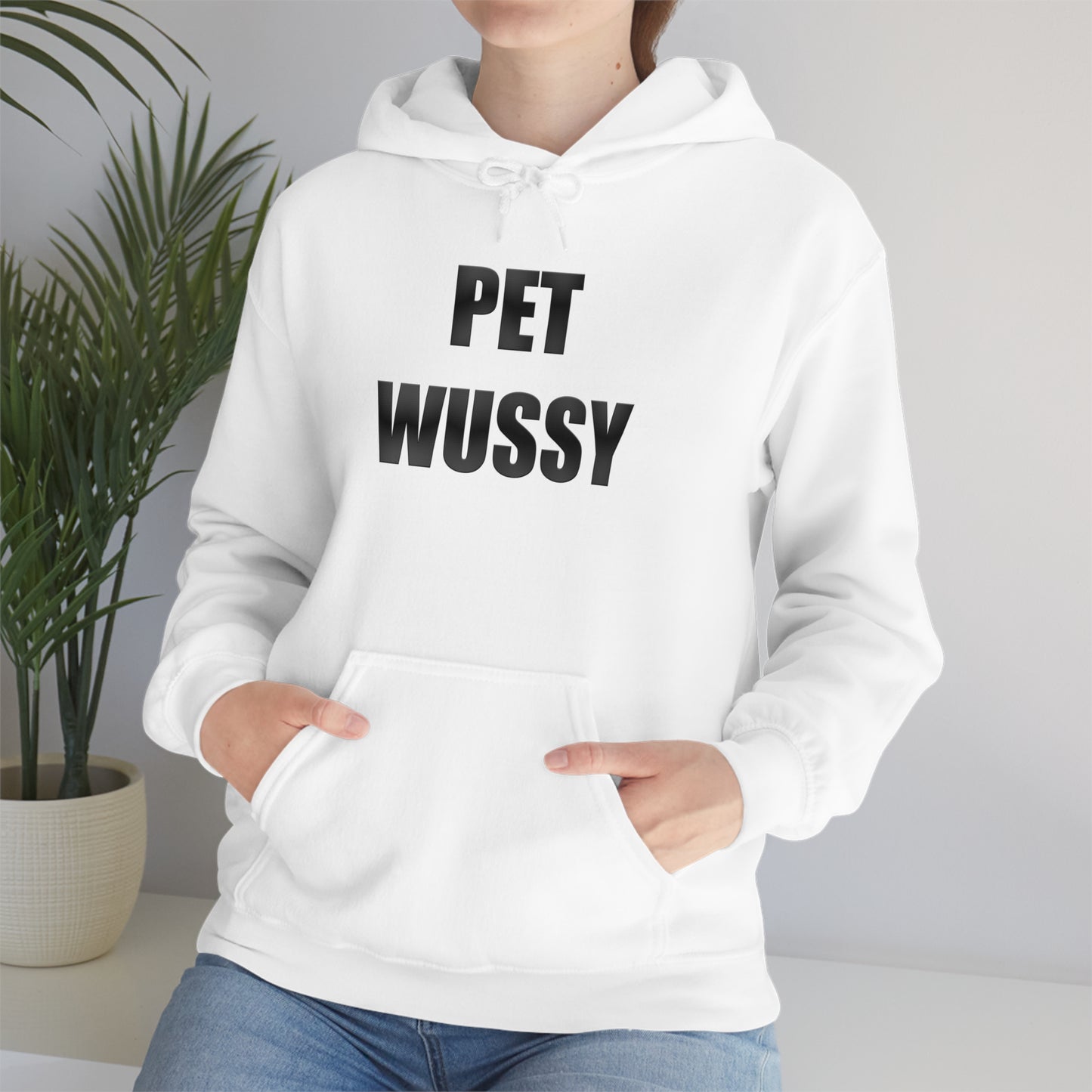 Pet Wussy Hoodie™