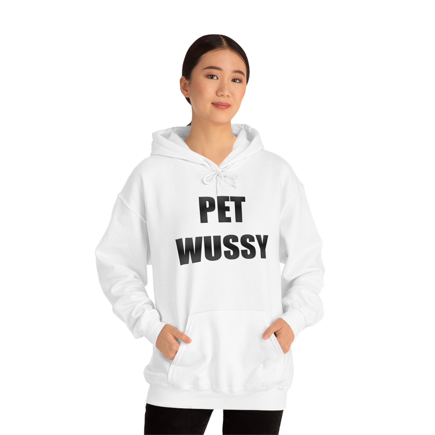 Pet Wussy Hoodie™