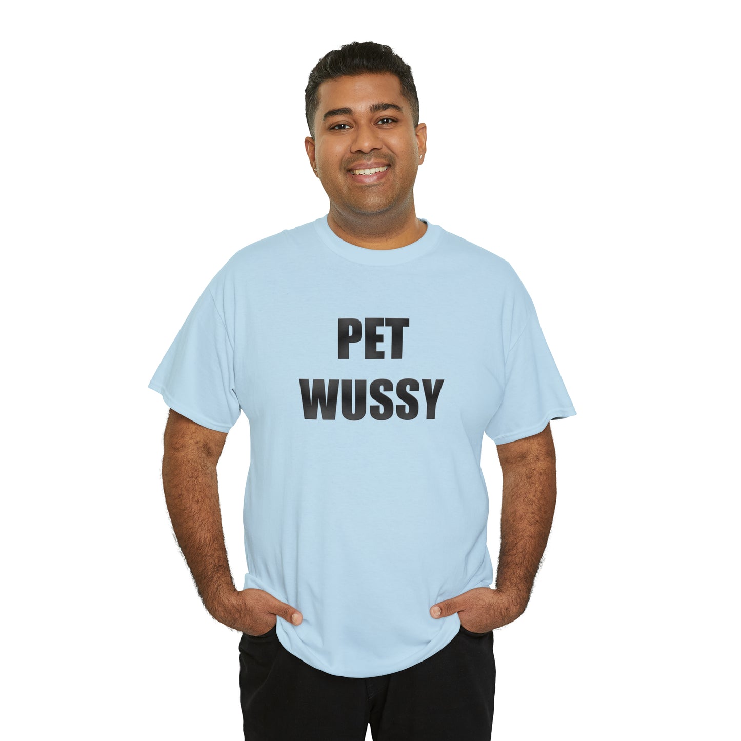 Pet Wussy™