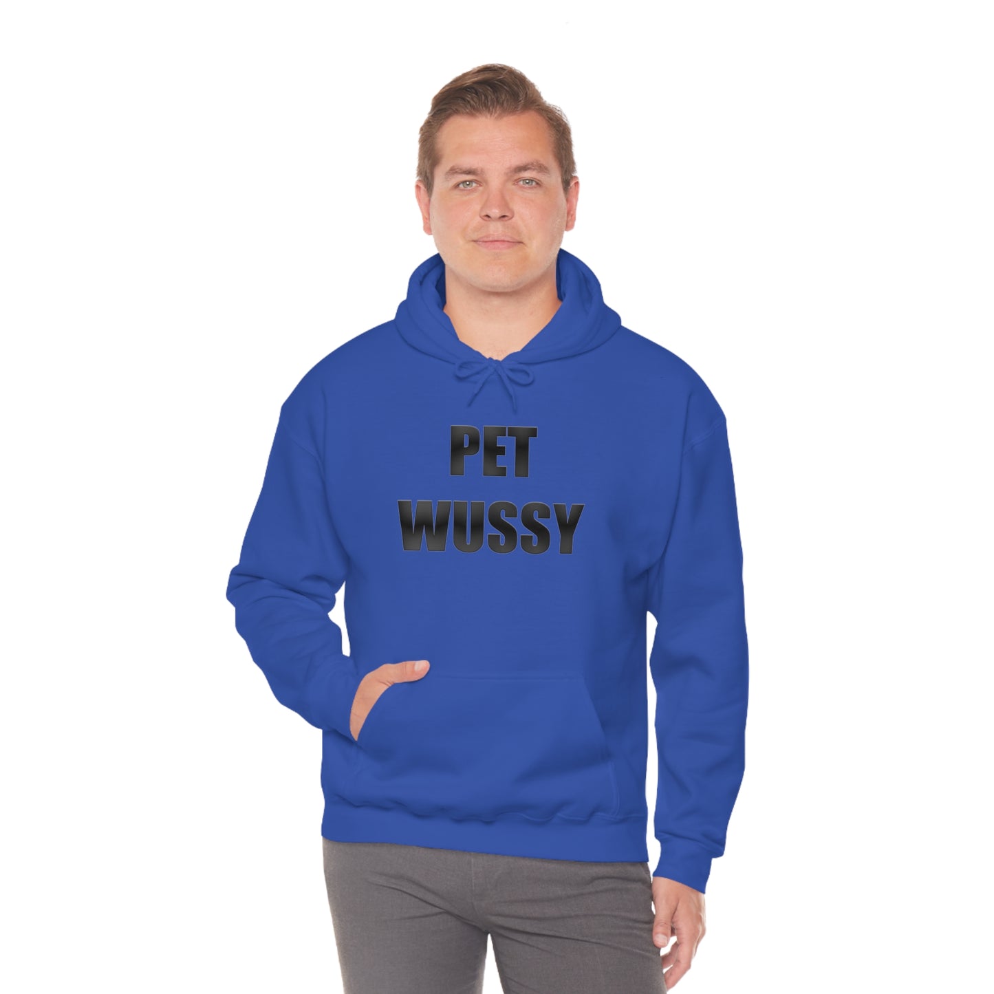 Pet Wussy Hoodie™