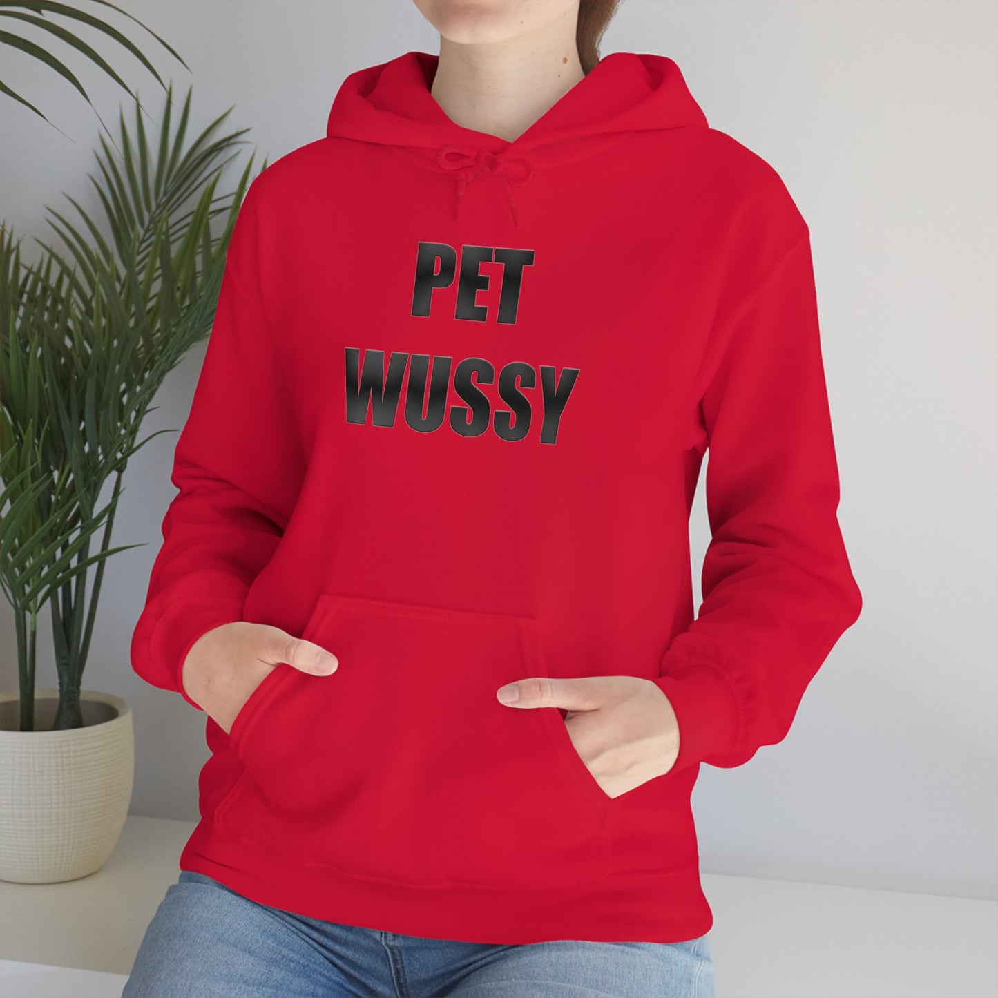 Pet Wussy Hoodie™