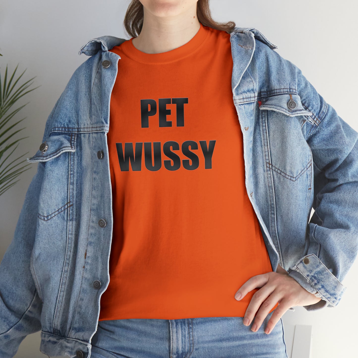 Pet Wussy™